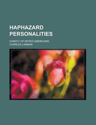 Book cover for Haphazard Personalities; Chiefly of Noted Americans