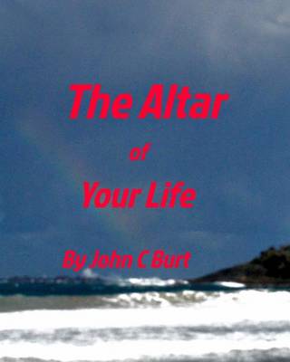 Book cover for The Altar of Your Life