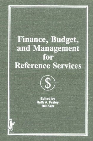 Cover of Finance, Budget, and Management for Reference Services