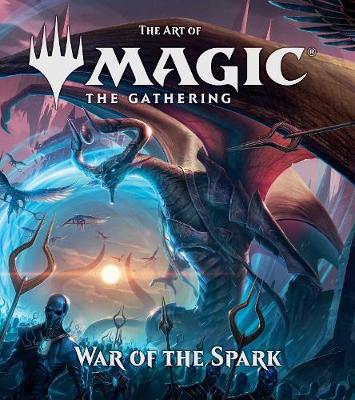 Cover of The Art of Magic: The Gathering - War of the Spark