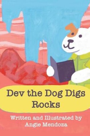 Cover of Dev the Dog Digs Rocks