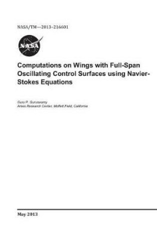 Cover of Computations on Wings with Full-Span Oscillating Control Surfaces Using Navier-Stokes Equations