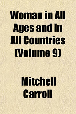 Book cover for Woman in All Ages and in All Countries (Volume 9)