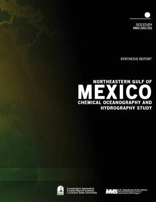 Book cover for Northeastern Gulf of Mexico Chemical Oceanography and Hydrography Study Synthesis Report