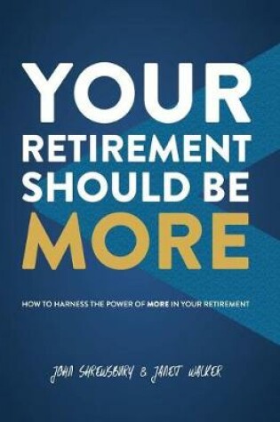 Cover of Your Retirement Should Be More