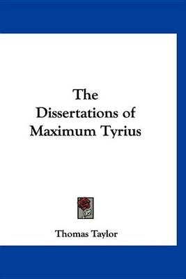 Book cover for The Dissertations of Maximum Tyrius