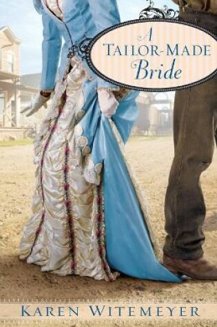 Cover of A Tailor–Made Bride