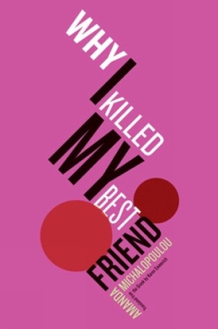 Cover of Why I Killed My Best Friend