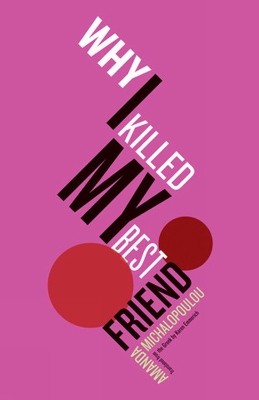 Book cover for Why I Killed My Best Friend