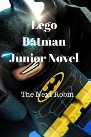 Cover of Lego Batman Junior Novel