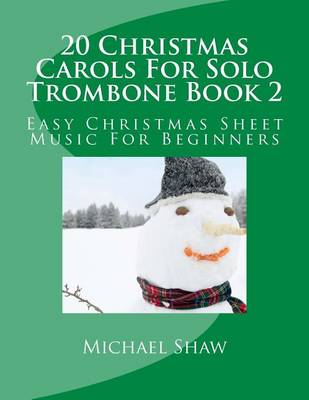 Book cover for 20 Christmas Carols For Solo Trombone Book 2