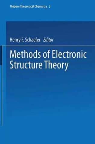 Cover of Methods of Electronic Structure Theory (Modern Theoretical Chemistry)