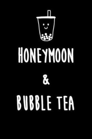 Cover of Honeymoon & Bubble Tea