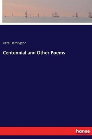 Cover of Centennial and Other Poems