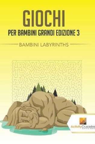 Cover of Giochi Per Bambini Grandi Edizione 3