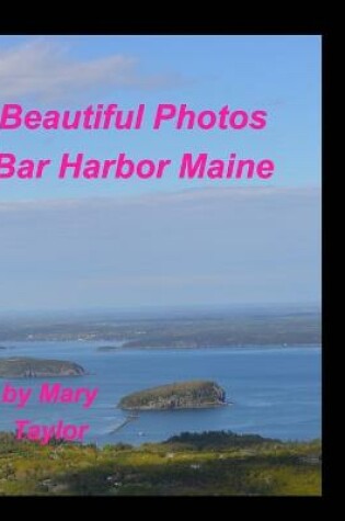 Cover of Beautiful Photos Bar Harbor Maine