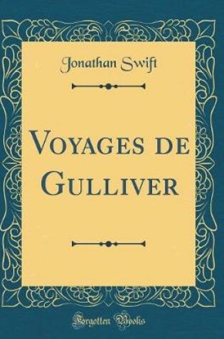 Cover of Voyages de Gulliver (Classic Reprint)