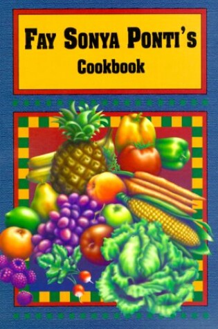 Cover of Fay Sonya Ponti's Cookbook