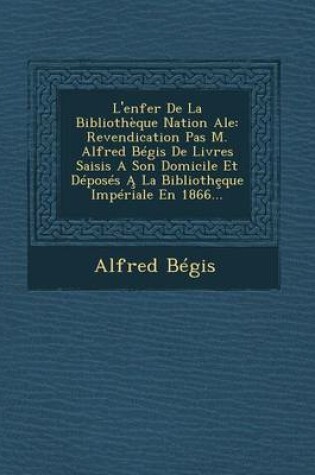 Cover of L'Enfer de La Bibliotheque Nation Ale