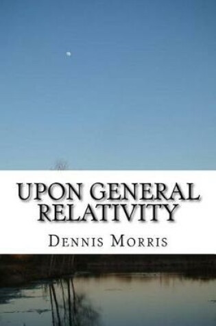 Cover of Upon General Relativity