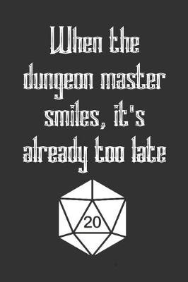 Book cover for When the Dangeon Master Smiles, It's Already Too Late