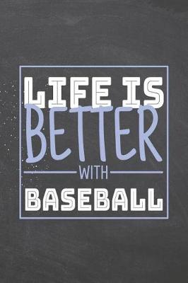 Book cover for Life is Better with Baseball