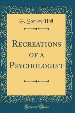 Cover of Recreations of a Psychologist (Classic Reprint)