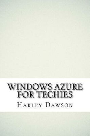 Cover of Windows Azure for Techies