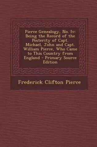 Cover of Pierce Genealogy, No. IV