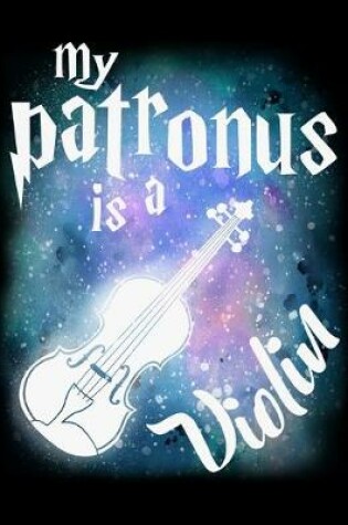 Cover of My Patronus Is A Violin
