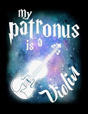 Book cover for My Patronus Is A Violin