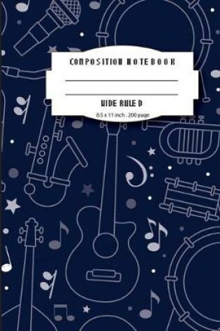 Cover of Composition notebook wide ruled 8.5 x 11 inch 200 page, Classic Music Navy softcover