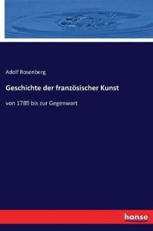 Cover of Geschichte der französischer Kunst