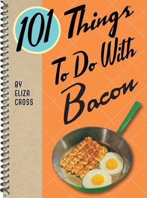 Cover of 101 Things to do With Bacon