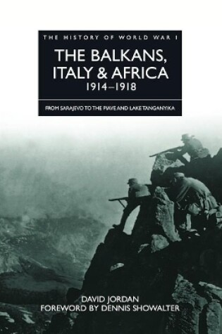 Cover of The Balkans, Italy & Africa 1914-1918