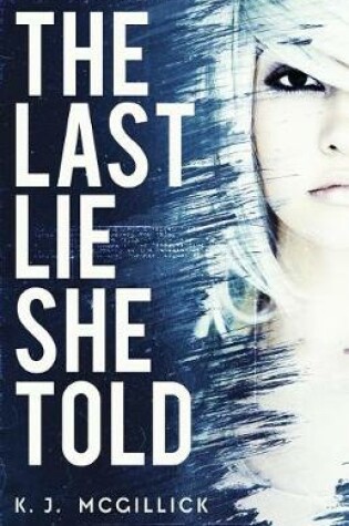 Cover of The Last Lie She Told