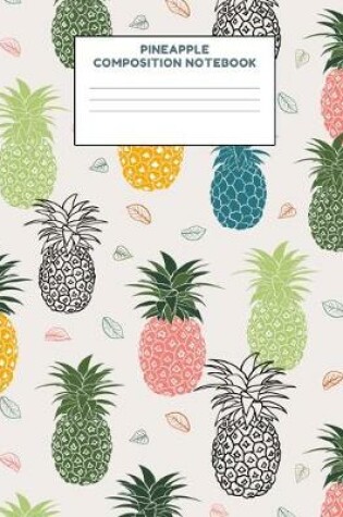 Cover of Pineapple Composition Notebook