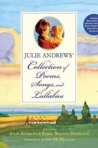 Cover of Julie Andrews' Collection Of Poems, Songs And Lullabies