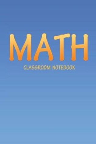 Cover of Math Classroom Notebook