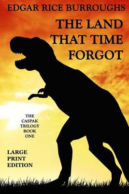 Book cover for The Land That Time Forgot - Large Print Edition