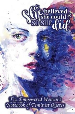 Cover of She Believed She Could So She Did