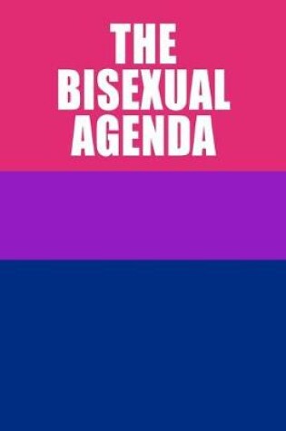 Cover of The Bisexual Agenda