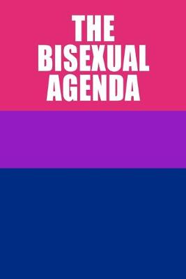 Book cover for The Bisexual Agenda