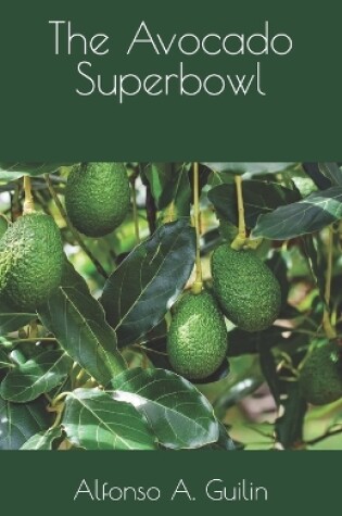 Cover of The Avocado Superbowl