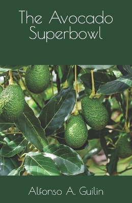 Book cover for The Avocado Superbowl