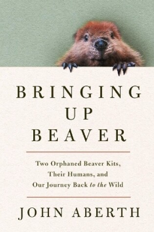 Cover of Bringing Up Beaver