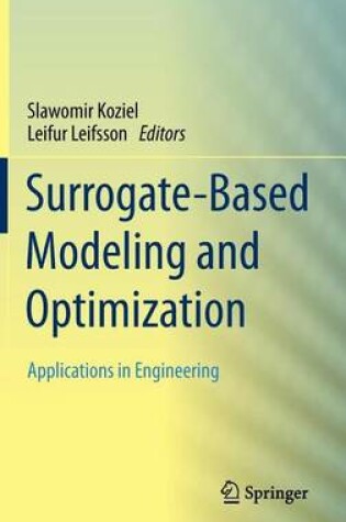 Cover of Surrogate-Based Modeling and Optimization: Applications in Engineering
