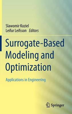 Book cover for Surrogate-Based Modeling and Optimization: Applications in Engineering