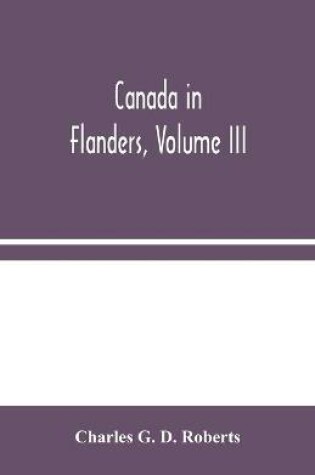 Cover of Canada in Flanders, Volume III