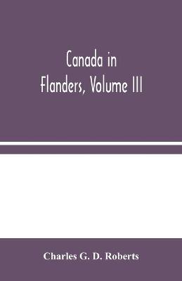 Book cover for Canada in Flanders, Volume III